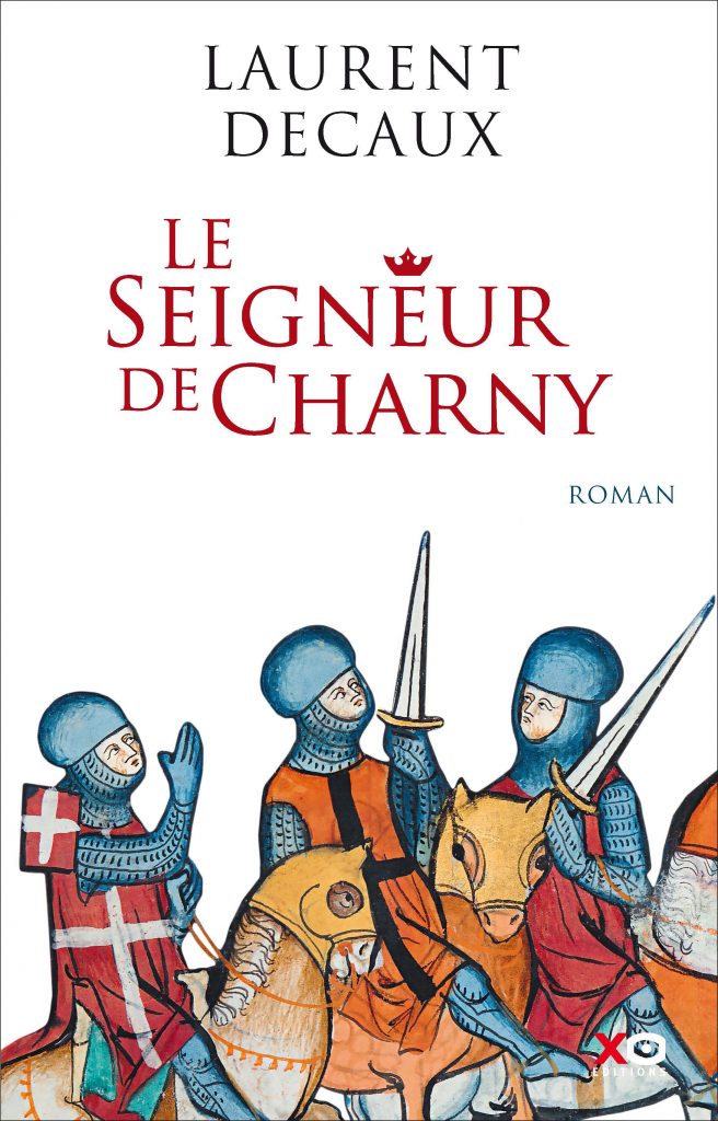 Couverture du roman Le Seigneur de Charny par Laurent Decaux