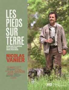 Nicolas Vanier - Les pieds sur terre